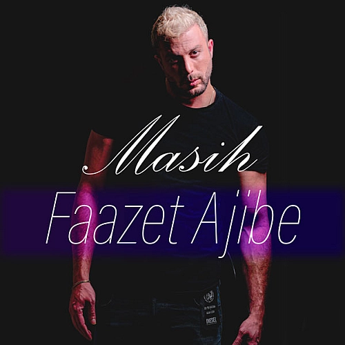 Faazet Ajibe - Masih